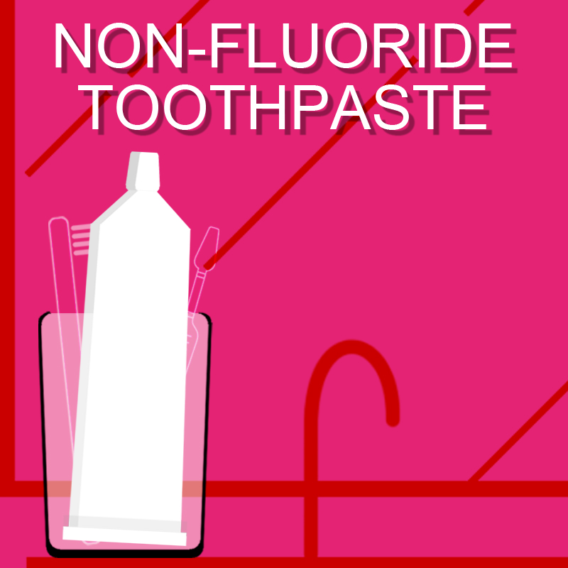 Toothpaste Without Fluoride